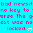 A static image with cyan background and repeated pink text including 'bad newsit', 'no key to', 'verse The gersse', 'sit was nesit', and 'locked.' followed by white heart symbols.