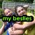 Three people embrace outdoors with green text overlays changing across frames, showing 'my besties', then 'to life', and finally '<3'.