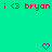 Red pixel text 'i <3 bryan' repeats twice on a bright green background with two pink pixel hearts below.