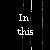Animated text cycles through black-and-white and multicolor states with repeated phrases 'In this', 'black and white', 'You are my', and 'Colored picture' in pixelated font on dark background