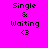 Four pixelated display "Single & Waiting <3" text on solid backgrounds with varying color schemes