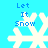 Four identical pixelated snowflakes on a bright cyan background with blue text reading "Let It Snow" above each.