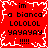 Red background with white pixelated border, black text repeating 'im a bianca LOLOL YAYAYAY !!!!' in four identical quadrants.
