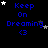 Blue text 'Keep On Dreaming <3' on black background with white and gray stars, stars shift position across frames.