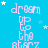 A static image with a bright blue background featuring repeated vertical text "dream up to the stars" in light purple, surrounded by small white and light blue stars.