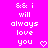 Pixelated text on bright pink background reads "& & i will always love you" with two heart symbols below.