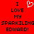 Red background with black pixelated text reading "I LOVE MY SPARKILING EDWARD!" and a white heart symbol above the word LOVE.