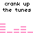 Pixelated text 'crank up the tunes' appears twice in black, with pink audio equalizer bars shifting between frames on a white background.