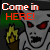 nine identical animated frames showing a gray-skinned figure with red eyes holding a torch, beneath 'Come in HERE!' text