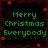 Green pixelated text reads "Merry Christmas Everybody" on a black background with red star-like accents arranged in a pattern