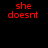 Red text "she doesnt" on black background with white rectangular overlays shifting across the image in a pattern