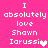 Pixelated text on a bright pink background reads "I absolutely love Shawn Iarussi" with heart symbols replacing the final 'i' in some frames.