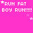 Pixelated text 'RUN FAT BOY RUN!!!!!' repeats across a bright pink background with scattered white stars, animated by changing star positions.