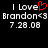 Pixelated text displays 'I Love Brandon<3' with a red heart symbol replacing the letter O in 'Love', and date '7.28.08' below, on black background.