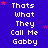 Blue background with white pixelated text repeating 'Thats What They Call Me Gabby' and red star symbols scattered throughout.