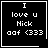 Four black square with white pixelated text reading "I love u Nick aaf (333" and one with a white heart symbol, another with a white star symbol