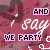 Pixelated text elements on a pink background with white decorative accents, featuring 'AND', 'Say', and 'WE PARTY' in distinct styles.