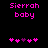 Pixelated text "Sierrah baby" in bright pink on black background with two of pink and purple heart symbols below