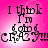 Pink background with black text reading "I think I'm going crazy" in four , each showing a different frame of the animation