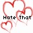 Red heart outlines with pixelated text reading 'Hate That', 'I Love You', and 'So...' on a white background.