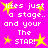 A bright pink background with white pixelated text reading "Lifes just a stage.. and your The star!" surrounded by yellow stars.