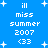 Blue background with white pixelated text and star shapes, displaying 'ill miss summer 2007 <33' in two vertical