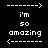 Four pixelated display 'i'm so amazing' text with dashed arrows, each in distinct background colors