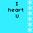 Pixelated blue background with white starburst border and black text reading "I heart U" in two identical vertical arrangements.