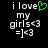 Pixelated text reads 'i love my girls<3 =]<3' with a green heart symbol replacing the 'o' in 'love' in the first frame, against a black background.