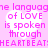 A static image with pink text on a light purple background featuring repeated heart-shaped overlays and the phrase 'the language of LOVE is spoken through HEARTBEAT' in pixelated font.