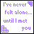 A 4-frame animated contact sheet showing a pixelated text-based icon with purple and black text on white background, displaying the phrase "I've never felt alone... until I met you" across four variations where only the word "you" changes color between frames.