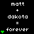 A black background displays white text reading 'matt + dakota = forever' with green heart symbols animating in a vertical sequence.