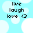 Light blue background with white circular shapes; black text reads 'live', 'laugh', 'love <3' in three lines. The same pattern repeats across the image.