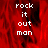Red background with white pixelated text reading 'rock it out man' in four vertical lines, displayed across two and a gray area