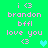 Pixelated green background with pink text and icons, showing 'i <3 brandon bfll love you' repeated twice per frame. A cyan heart appears in the right frame's lower-right corner.