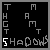 Pixelated text animation on black background with white and gray lettering, displaying variations of 'TAKE MY HAND AND GUIDE ME THROUGH THE SHADOWS'
