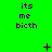 Green background with purple text 'its me bith' repeated in a , animated symbols appear and disappear across frames