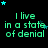 Green text reads "I live in a state of denial" across multiple with cyan stars on black background, some stars animate to different positions