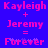 Pixelated text on blue background reads 'Kayleigh + Jeremy = Forever' with pink letters and small purple star-like symbols above the word 'Forever'.