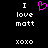Static pixel art displays text 'I love matt xoxo' with a pink heart symbol replacing the word 'love', all on black background.