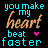 16 identical text-based designs on a black background, each displaying 'you make my heart beat faster' with the word 'heart' in various colors and a small pink heart symbol