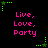 Black background with repeated pink text 'Live, Love, Party' and green star-shaped pixel art elements arranged in a pattern