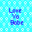Blue pixelated text "Love Ya Babe" on a light blue background with white circular patterns, arranged in four identical quadrants.