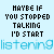 Animated sequence showing text changes in a of three and three , with blue 'listening' text below each