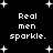 Black background with white pixelated text reading "Real men sparkle." repeated four times, surrounded by white star shapes of varying sizes.