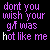 Pixelated purple text on black background reads 'dont you wish your gf was hot like me' with white highlight on 'hot', displayed in two and a single layout