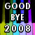 Pixelated text displays 'GOOD BYE 2008' on left and 'HELLO 2009' on right against vertical rainbow stripes.