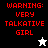 Red pixelated text "WARNING: VERY TALKATIVE GIRL" appears on four background variations with a white or black star icon below the text.