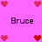 Pixelated pink background with four 'Bruce' text blocks and scattered red/pink heart icons in a