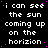 A static digital image displays repeated white text on a black background with scattered pink dots, featuring the phrase "i can see the sun coming up on the horizon" in pixelated font.